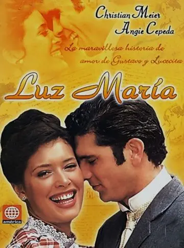 Лус Мария / Luz María (1998) cериал скачать через торрент в хорошем качестве
