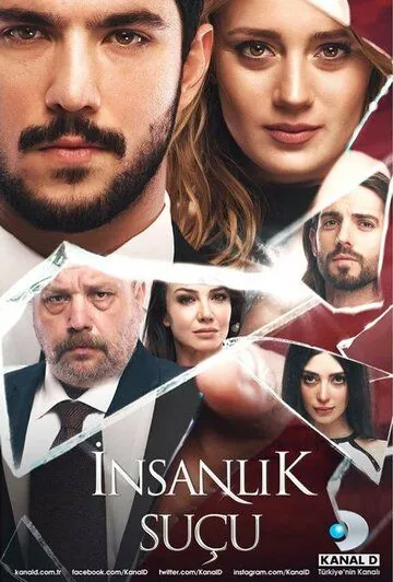Человеческая вина / Insanlik Suçu (2018) cериал скачать через торрент в хорошем качестве
