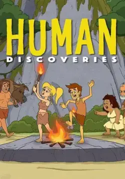 Открытия человечества / Human Discoveries (2019) cериал мультфильм скачать через торрент в хорошем качестве