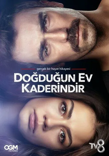Дом, в котором ты родился - твоя судьба / Dogdugun Ev Kaderindir (2019) cериал скачать через торрент в хорошем качестве