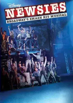 Disney's Newsies the Broadway Musical (2017) фильм скачать через торрент в хорошем качестве