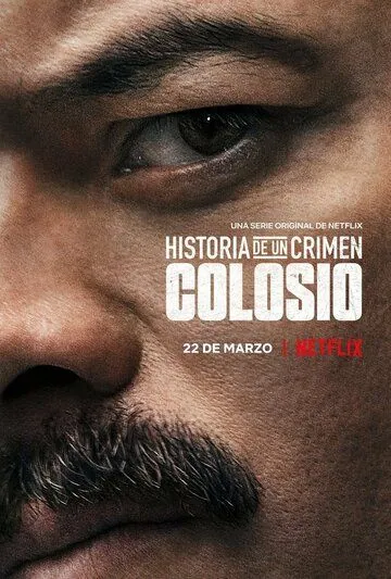 Криминальные записки: Колосио / Historia de un Crimen: Colosio (2019) cериал скачать через торрент в хорошем качестве