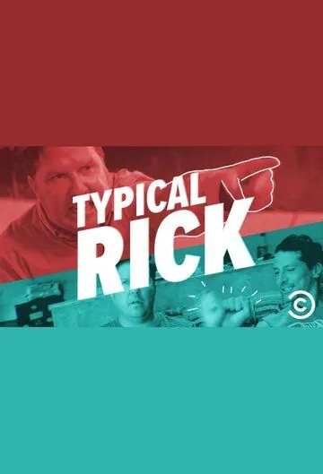 Типичный Рик / Typical Rick (2016) cериал скачать через торрент в хорошем качестве