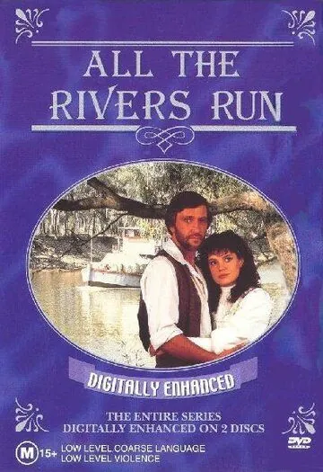Все реки текут / All the Rivers Run (1983) cериал скачать через торрент в хорошем качестве