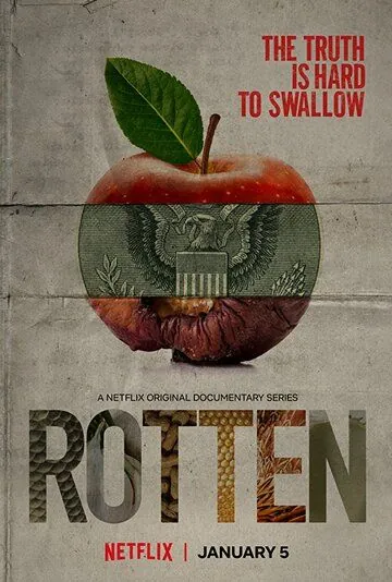 Гнилые / Rotten (2018) cериал скачать через торрент в хорошем качестве