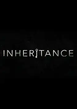 Наследие / Inheritance (2020) фильм скачать через торрент в хорошем качестве