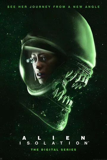 Чужой: Изоляция / Alien: Isolation (2019) cериал мультфильм скачать через торрент в хорошем качестве