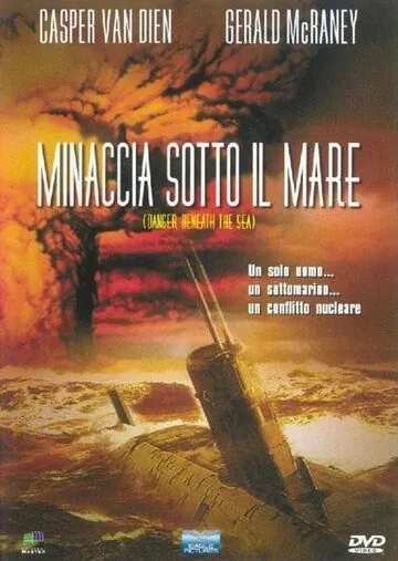 Опасность из глубины / Danger Beneath the Sea (2001) фильм скачать через торрент в хорошем качестве