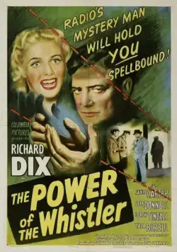 Сила Свистуна / The Power of the Whistler (1945) фильм скачать через торрент в хорошем качестве