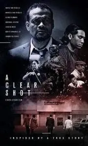 Точный выстрел / A Clear Shot (2019) фильм скачать через торрент в хорошем качестве