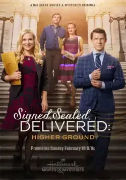 Подписано, запечатано, доставлено: Возвышенность / Signed, Sealed, Delivered: Higher Ground (2017) фильм скачать через торрент в хорошем качестве