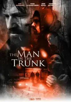 Человек в багажнике / The Man in the Trunk (2019) фильм скачать через торрент в хорошем качестве