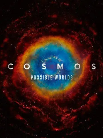Космос: Возможные миры / Cosmos: Possible Worlds (2020) cериал мультфильм скачать через торрент в хорошем качестве