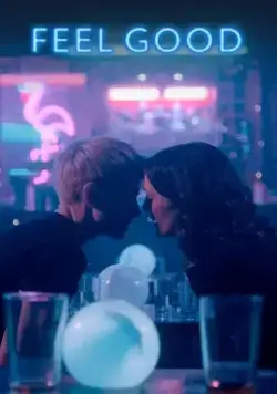 По кайфу / Feel Good (2020) cериал скачать через торрент в хорошем качестве