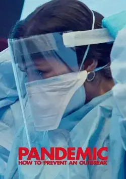 Пандемия: Как предотвратить распространение / Pandemic: How to Prevent an Outbreak (2020) cериал скачать через торрент в хорошем качестве
