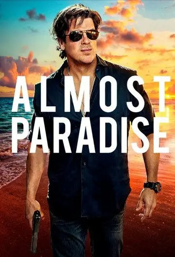 Почти рай / Almost Paradise (2020) cериал скачать через торрент в хорошем качестве
