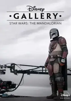 Галерея Disney: Мандалорец / Disney Gallery: Star Wars: The Mandalorian (2020) cериал скачать через торрент в хорошем качестве