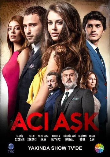 Горькая любовь / Aci Ask (2015) cериал скачать через торрент в хорошем качестве