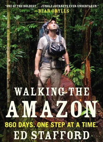 Пешком по Амазонке / Walking the Amazon (2011) cериал скачать через торрент в хорошем качестве