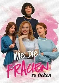 Женская доля / Wie die Frauen so ticken (2020) фильм скачать через торрент в хорошем качестве