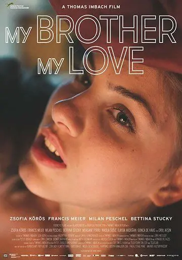 Мой брат, моя любовь / My Brother, My Love (2018) фильм скачать через торрент в хорошем качестве