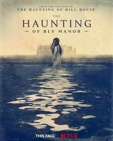 Призраки усадьбы Блай / The Haunting of Bly Manor (2020) cериал скачать через торрент в хорошем качестве