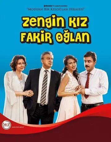 Богатая девушка, бедный парень / Zengin Kız Fakir Oğlan (2012) cериал скачать через торрент в хорошем качестве