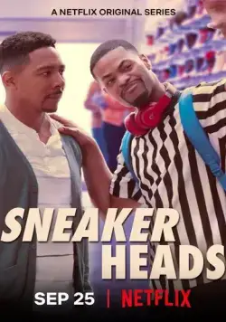 Сникерхеды / Sneakerheads (2020) cериал скачать через торрент в хорошем качестве