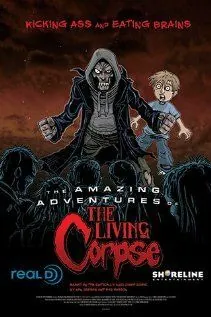 Удивительные приключения живого трупа / The Amazing Adventures of the Living Corpse (2012) мультфильм скачать через торрент в хорошем качестве