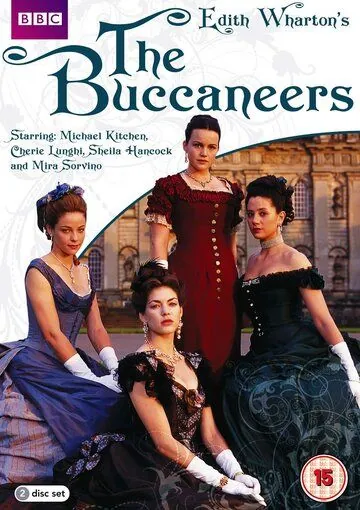 Красотки Эдит Уортон / The Buccaneers (1995) cериал скачать через торрент в хорошем качестве