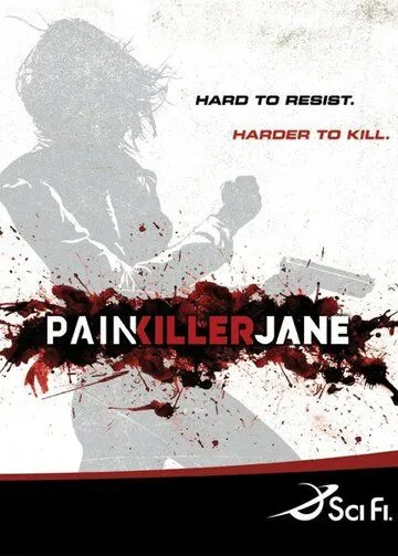 Победившая боль / Painkiller Jane (2007) cериал скачать через торрент в хорошем качестве
