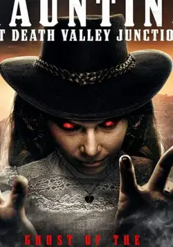 Призраки на перекрестке Долины Смерти / Haunting at Death Valley Junction (2020) фильм скачать через торрент в хорошем качестве