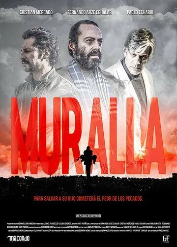 Стена / Muralla (2018) фильм скачать через торрент в хорошем качестве