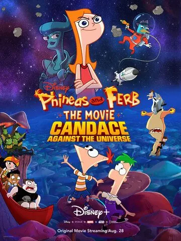Финес и Ферб: Кэндис против Вселенной / Phineas and Ferb the Movie: Candace Against the Universe (2020) мультфильм скачать через торрент в хорошем качестве