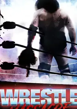 Кровавый рестлинг / WrestleMassacre (2018) фильм скачать через торрент в хорошем качестве