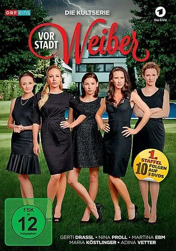 Дамочки-мещанки / Vorstadtweiber (2015) cериал скачать через торрент в хорошем качестве