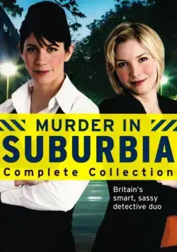 Убийство в пригороде / Murder in Suburbia (2004) cериал скачать через торрент в хорошем качестве