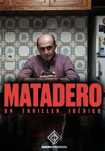 Скотобойня / Matadero (2019) cериал скачать через торрент в хорошем качестве