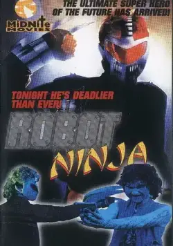 Робот-ниндзя / Robot Ninja (1989) фильм скачать через торрент в хорошем качестве