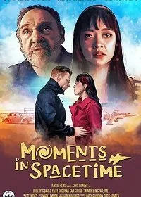 Мгновения в космическом пространстве / Moments in Spacetime (2020) фильм скачать через торрент в хорошем качестве