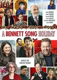 Праздники семьи Беннет-Сонг / A Bennett Song Holiday (2020) фильм скачать через торрент в хорошем качестве