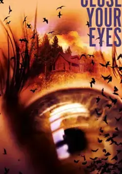 Закрой глаза / Close Your Eyes (2019) фильм скачать через торрент в хорошем качестве