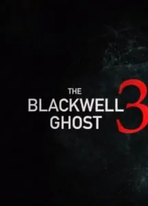 Призрак Блэквелла 3 / The Blackwell Ghost 3 (2019) фильм скачать через торрент в хорошем качестве