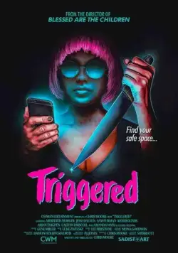 Угнетённая / Triggered (2019) фильм скачать через торрент в хорошем качестве
