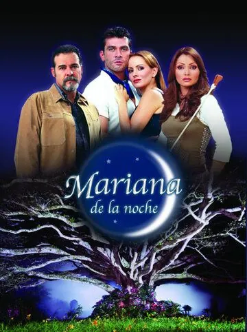 Ночная Мариана / Mariana de la noche (2003) cериал скачать через торрент в хорошем качестве