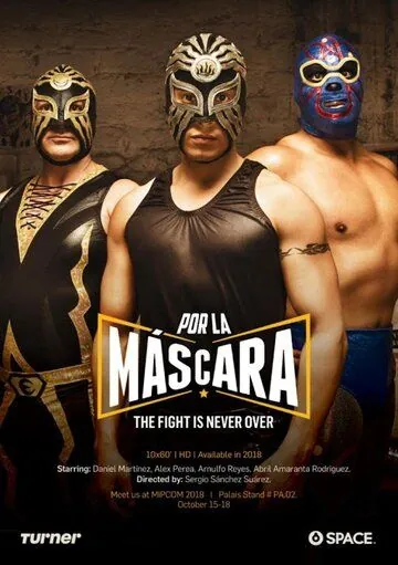 Маска / Por la Máscara (2018) cериал скачать через торрент в хорошем качестве