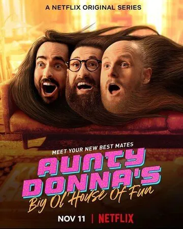 Весёлый дом Тётушки Донны / Aunty Donna's Big Ol' House of Fun (2020) cериал скачать через торрент в хорошем качестве