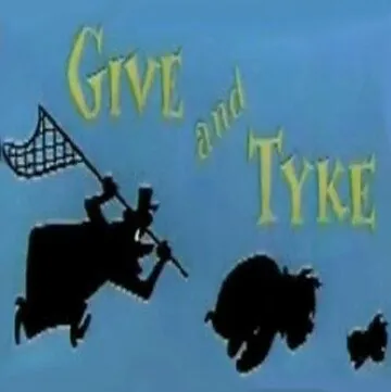 Спайк и Тайк / Give and Tyke (1957) cериал мультфильм скачать через торрент в хорошем качестве