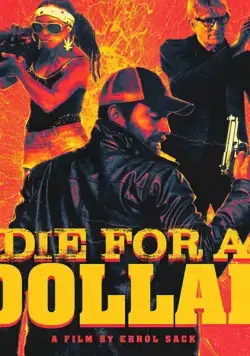Умереть за доллар / Die for a Dollar (2019) фильм скачать через торрент в хорошем качестве