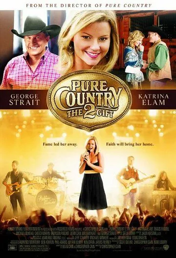 Жизнь в стиле кантри 2 / Pure Country 2: The Gift (2010) фильм скачать через торрент в хорошем качестве